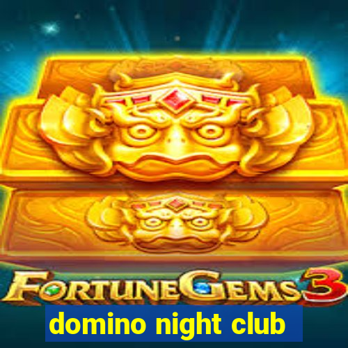 domino night club